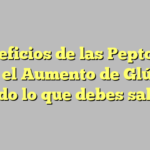 Beneficios de las Peptonas para el Aumento de Glúteos: Todo lo que debes saber