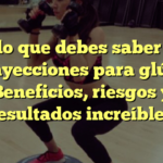 Todo lo que debes saber sobre las inyecciones para glúteos: Beneficios, riesgos y resultados increíbles