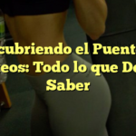 Descubriendo el Puente de Glúteos: Todo lo que Debes Saber