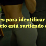 Señales para identificar que el ejercicio está surtiendo efecto