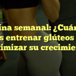 Rutina semanal: ¿Cuántas veces entrenar glúteos para maximizar su crecimiento?