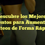 Descubre los Mejores Alimentos para Aumentar los Glúteos de Forma Rápida