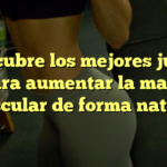 Descubre los mejores jugos para aumentar la masa muscular de forma natural