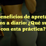 Los beneficios de apretar tus glúteos a diario: ¿Qué sucede con esta práctica?