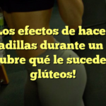 Los efectos de hacer sentadillas durante un mes: ¡Descubre qué le sucede a tus glúteos!