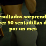 Los resultados sorprendentes de hacer 50 sentadillas diarias por un mes